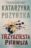 Trzydziesta pierwsza. Autor: Katarzyna Puzyńska. Dadada.pl Okładka książki Trzydziesta pierwsza