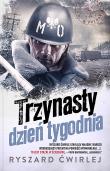 Trzynasty dzień tygodnia w.2. Autor: Ćwirlej Ryszard. Dadada.pl Okładka książki Trzynasty dzień tygodnia w.2
