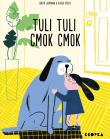 Tuli, tuli, cmok, cmok - uszkodzone. Autor: Anita Lehmann. Dadada.pl Okładka książki Tuli, tuli, cmok, cmok - uszkodzone