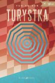Turystka. Autor: Ko Yo-eun. Dadada.pl Okładka książki Turystka
