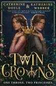 Twin Crowns. Autor: Webber Katherine, CATHERINE DOYLE. Dadada.pl Okładka książki Twin Crowns