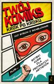 Okładka książki Twój komiks. Krok po kroku