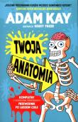 Twoja anatomia. Autor: Adam Kay. Dadada.pl Okładka książki Twoja anatomia