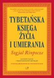 Tybetańska Księga Życia i Umierania. Autor: Sogjal Rinpocze. Dadada.pl Okładka książki Tybetańska Księga Życia i Umierania