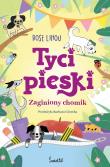 Tycipieski Tom 2 Zaginiony chomik. Autor: Rose Lihou. Dadada.pl Okładka książki Tycipieski Tom 2 Zaginiony chomik