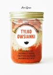 Tylko owsianki - uszkodzone. Autor: Green Fern. Dadada.pl Okładka książki Tylko owsianki - uszkodzone