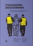 Tymczasowe aresztowanie. Autor:   Praca zbiorowa. Dadada.pl Okładka książki Tymczasowe aresztowanie