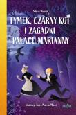 Tymek, Czarny Kot i zagadki Pałacu Marianny. Autor: Sylwia Winnik. Dadada.pl Okładka książki Tymek, Czarny Kot i zagadki Pałacu Marianny