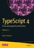 TypeScript 4. Od początkującego do... w.2. Autor: Freeman Adam. Dadada.pl Okładka książki TypeScript 4. Od początkującego do... w.2