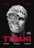 Tyrani. Autor: Dirsus Marcel. Dadada.pl Okładka książki Tyrani