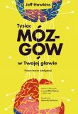 Tysiąc mózgów w twojej głowie. Autor: Jeff Hawkins, Aleksandra Ożarowska. Dadada.pl Okładka książki Tysiąc mózgów w twojej głowie