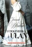 Uciekinierka i ułan. Autor: Joanna Wtulich. Dadada.pl Okładka książki Uciekinierka i ułan