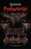 Uczeń iskariota. Semestr 1. Autor: Podworski Dominik. Dadada.pl Okładka książki Uczeń iskariota. Semestr 1