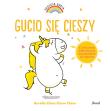 Uczucia Gucia Gucio się cieszy. Autor: AURELIE CHIEN, CHOW CHINE. Dadada.pl Okładka książki Uczucia Gucia Gucio się cieszy