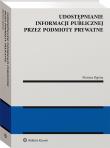 Udostępnianie informacji publicznej przez podmioty prywatne. Autor: Mariusz Rypina. Dadada.pl Okładka książki Udostępnianie informacji publicznej przez podmioty prywatne