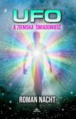 UFO a ziemska świadomość. Autor: Roman Nacht. Dadada.pl Okładka książki UFO a ziemska świadomość