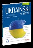 Ukraiński nie gryzie! Innowacyjny kurs od podstaw. Autor: Bylina Tomasz. Dadada.pl Okładka książki Ukraiński nie gryzie! Innowacyjny kurs od podstaw