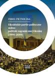 Ukraińskie partie polityczne wobec polityki... Autor: Paweł Pietnoczka. Dadada.pl Okładka książki Ukraińskie partie polityczne wobec polityki..