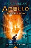 Ukryta wyrocznia. Apollo i boskie próby. Tom 1 wyd. 2024. Autor: Rick Riordan. Dadada.pl Okładka książki Ukryta wyrocznia. Apollo i boskie próby. Tom 1 wyd. 2024
