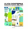 Okładka książki Ulica dostępna w rewitalizacji obszarów śródmiejsk