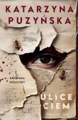 Ulice ciem. Autor: Katarzyna Puzyńska. Dadada.pl Okładka książki Ulice ciem