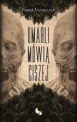 Okładka książki Umarli mówią ciszej