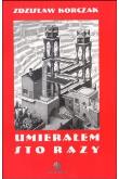 Okładka książki Umierałem sto razy (wyd. 2022)