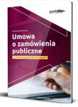 Umowa o zamówienia publiczne. Autor: Bełdowska Katarzyna. Dadada.pl Okładka książki Umowa o zamówienia publiczne