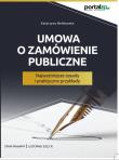 Umowa o zamówienie publiczne.. Autor: Bełdowska Katarzyna. Dadada.pl Okładka książki Umowa o zamówienie publiczne.