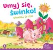Umyj się, świnko!. Autor: Drabik Wiesław. Dadada.pl Okładka książki Umyj się, świnko!