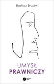 Umysł prawniczy wyd.2/2023. Autor: Brożek Bartosz. Dadada.pl Okładka książki Umysł prawniczy wyd.2/2023