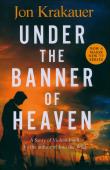 Under The Banner of Heaven. Autor: Krakauer Jon. Dadada.pl Okładka książki Under The Banner of Heaven