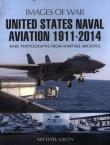 UNITED STATES NAVAL AVIATION 1. Autor: Michael Green. Dadada.pl Okładka książki UNITED STATES NAVAL AVIATION 1