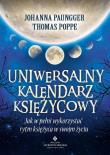 Uniwersalny kalendarz księżycowy. Autor: Johanna Paungger, Thomas Poppe. Dadada.pl Okładka książki Uniwersalny kalendarz księżycowy