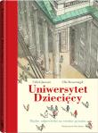 Uniwersytet Dziecięcy. Autor: Janssen Urlich, Ulla Steuernagel. Dadada.pl Okładka książki Uniwersytet Dziecięcy