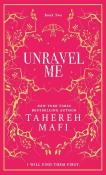 Unravel Me. Autor: Tahereh Mafi. Dadada.pl Okładka książki Unravel Me
