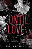 Until love. Your choice. Tom 2. Autor: KaroBella K.M. Dadada.pl Okładka książki Until love. Your choice. Tom 2