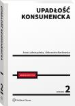 Upadłość konsumencka. Autor: Machowska Aleksandra, Anna Ludwiczyńska. Dadada.pl Okładka książki Upadłość konsumencka