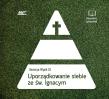 Uporządkowanie siebie ze św. Ignacym Loyolą - Audiobook. Autor: Seweryn Wąsik SJ. Dadada.pl Okładka książki Uporządkowanie siebie ze św. Ignacym Loyolą - Audiobook