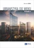Okładka książki Urbanistyka XXI wieku