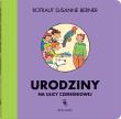 Urodziny na ulicy Czereśniowej. Autor: Berner Rotraut Susanne. Dadada.pl Okładka książki Urodziny na ulicy Czereśniowej