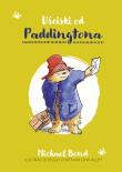 Uściski od Paddingtona. Autor: Bond Michael. Dadada.pl Okładka książki Uściski od Paddingtona