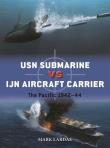 USN Submarine vs IJN Aircraft Carrier. Autor: Lardas Mark. Dadada.pl Okładka książki USN Submarine vs IJN Aircraft Carrier
