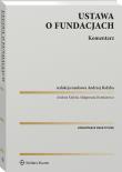 Ustawa o fundacjach. Komentarz. Autor: Kidyba Andrzej, Dumkiewicz Małgorzata. Dadada.pl Okładka książki Ustawa o fundacjach. Komentarz