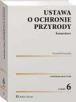 Ustawa o ochronie przyrody. Komentarz. Autor: Gruszecki Krzysztof. Dadada.pl Okładka książki Ustawa o ochronie przyrody. Komentarz