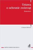 Opakowanie Ustawa o ochronie zwierząt. Komentarz