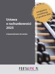 Ustawa o rachunkowości 2025 z komentarzem do zmian. Autor: Trzpioła Katarzyna, Łojek Paweł, Staszel Anna. Dadada.pl Okładka książki Ustawa o rachunkowości 2025 z komentarzem do zmian