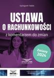 Okładka książki Ustawa o rachunkowości z komentarzem do zmian