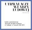 Utrwalacze władzy ludowej. Autor: Robert Klementowski. Dadada.pl Okładka książki Utrwalacze władzy ludowej
