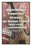 Utwory na dwoje i troje skrzypiec... z.1. Autor: Aleksander Pogorilec. Dadada.pl Okładka książki Utwory na dwoje i troje skrzypiec... z.1